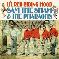 Sam The Sham & The Pharaohs – Li'l Red Riding Hood