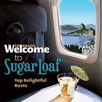 Různí interpreti – Welcome To The SUGAR LOAF - Top Delightful Duets