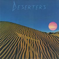 The Deserters – The Deserters