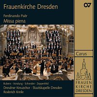 Sibylla Rubens, Anke Vondung, Jörg Schneider, Georg Zeppenfeld, Roderich Kreile – Paer: Missa piena