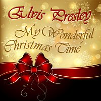 Elvis Presley – My Wonderful Christmas Time