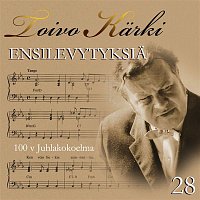 Various Artists.. – Toivo Karki - Ensilevytyksia 100 v juhlakokoelma 28