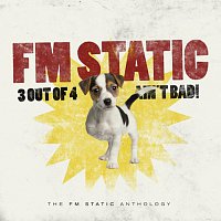 FM Static – 3 Out Of 4 Ain't Bad