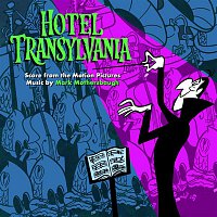 Mark Mothersbaugh – Hotel Transylvania: Score from the Motion Pictures