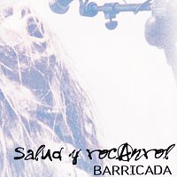 Barricada – Salud Y Rocanrol