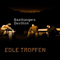 Beatbangers, Devillion – Edle Tropfen