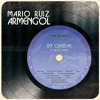 Mario Ruiz Armengol – 29 Cuerdas y Algo Más