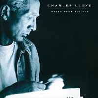 Charles Lloyd – Notes From Big Sur