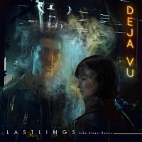 Lastlings – Deja Vu [Luke Alessi Remix]