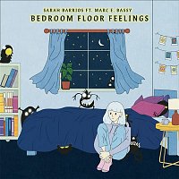 Sarah Barrios, Marc E. Bassy – Bedroom Floor Feelings (feat. Marc E. Bassy)