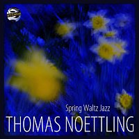 Thomas Noettling, Robert Amend, Russ Clowdus – Spring Waltz Jazz