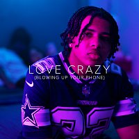 Breez Kennedy – Love Crazy (Blowing Up Your Phone)