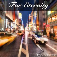 Calvin Harrison – For Eternity