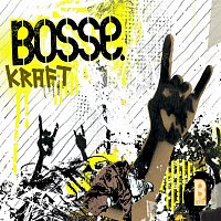Bosse – Kraft