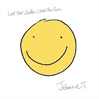 Let Your Smile Cover the Sun