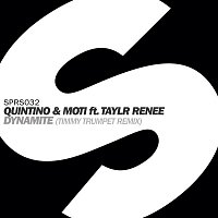 Quintino & MOTi – Dynamite (feat. Taylr Renee) [Timmy Trumpet Remix]
