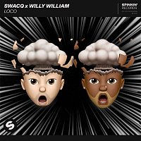 SWACQ X Willy William – Loco