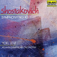 Yoel Levi, Atlanta Symphony Orchestra – Shostakovich: Symphony No. 10 in E Minor, Op. 93