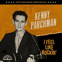 Kenny Parchman – Sun Records Originals: I Feel Like Rockin'