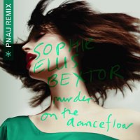Sophie Ellis-Bextor, PNAU – Murder On The Dancefloor [PNAU Remix]