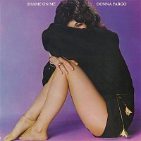 Donna Fargo – Shame On Me