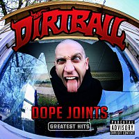 The Dirtball – Dope Joints Greatest Hits