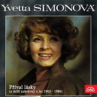 Yvetta Simonová – Příval lásky (a další nahrávky z let 1963-1986)