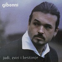 Gibonni – Gibonni - Judi, zvirji i bestimje