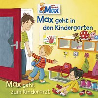 Max – 11: Max geht in den Kindergarten / Max geht zum Kinderarzt