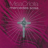 Mercedes Sosa – Misa Criolla