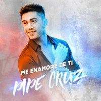 Pipe Cruz – Me Enamoré De Ti