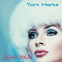 Toni Hertz – Anuschka