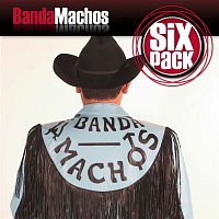 Banda Machos – Six Pack: Banda Machos - EP