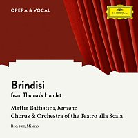 Mattia Battistini, Chorus of La Scala Opera House Milan, Carlo Sabajno – Thomas: Hamlet: Brindisi
