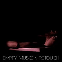 Empty Music – Retouch