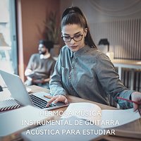 Různí interpreti – Hermosa Música Instrumental de Guitarra Acústica para Estudiar