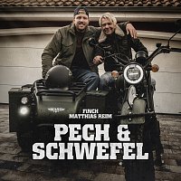 FiNCH, Matthias Reim – PECH & SCHWEFEL