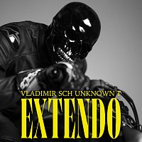 Vladimir Cauchemar, SCH, Unknown T – Extendo