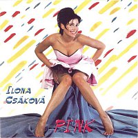 Ilona Csáková – Pink + Bonus