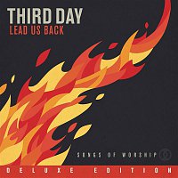 Third Day – Lead Us Back: Songs of Worship (Deluxe Edition)