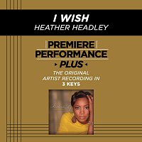 Premiere Performance Plus: I Wish