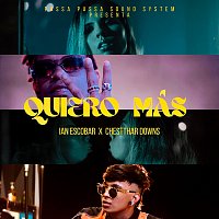 Ian Escobar, Chestthar Downs – Quiero Más