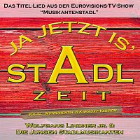 Wolfgang Lindner jr. & Die Jungen Stadlmusikanten – Ja Jetzt Ist Stadlzeit - EP