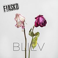 Fiasko – Bliev