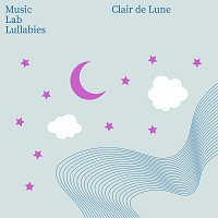 Music Lab Collective, My Little Lullabies – Clair de Lune