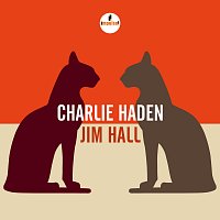 Charlie Haden & Jim Hall – Charlie Haden - Jim Hall