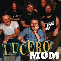 Lucero – Mom