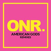 ONR – AMERICAN GODS Remixes