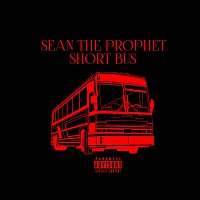 Sean The Prophet – Short Bus (Prod. By Randy Stargate)