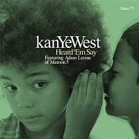 Kanye West – Heard 'Em Say [Int'l Maxi]